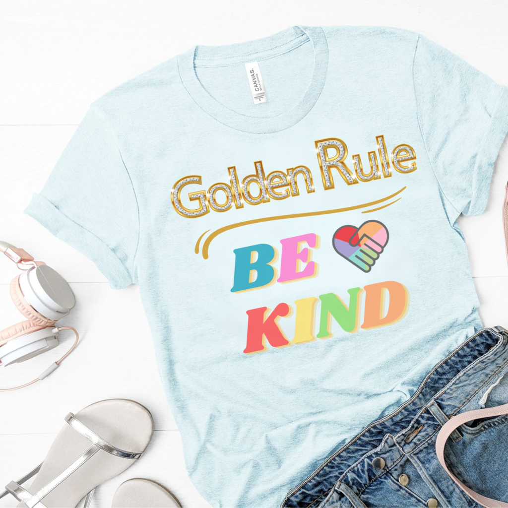 Golden Rule Be Kind
